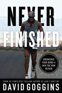 Never Finished Unshackle Your Mind and Win the War Within by David Goggins EPUB