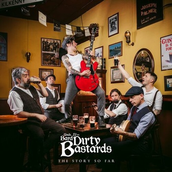 Uncle Bard the Dirty Bastards The Story So Far 2022 Mp3 320kbps PMEDIA