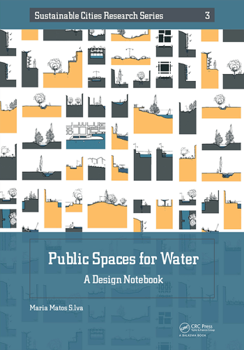 FreeCourseWeb Public Spaces for Water A Design Notebook Sustainable Cities Research Series