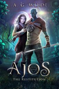 Ajos The Restitution 01 by A G Wilde EPUB
