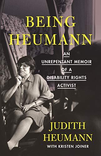 FreeCourseWeb Being Heumann An Unrepentant Memoir of a Disability Rights Activist
