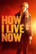 How I Live Now 2013 720p BluRay x264 MoviesFD7
