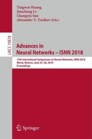 Advances in Neural Networks ISNN 2018