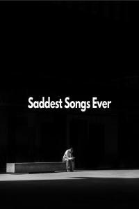 Various Artists Saddest Songs Ever 2023 Mp3 320kbps PMEDIA