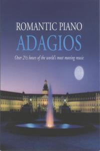 Romantic Piano Adagios 26 Of Your Favourites Top Composers Performers on 2CDs
