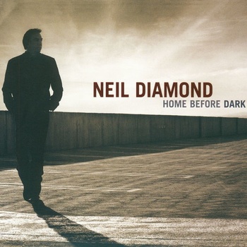 Neil Diamond Home Before Dark 2008 Pop Flac 24 96