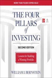 William J Bernstein The Four Pillars of Investing Second Edition Lessons for Building a Winning