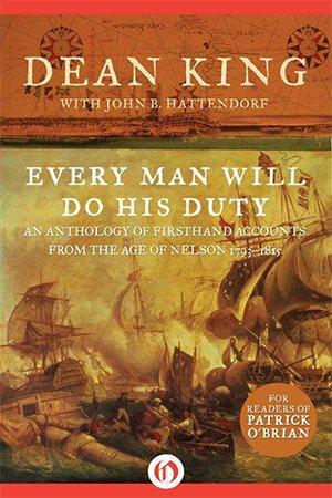 FreeCourseWeb Every Man Will Do His Duty An Anthology of Firsthand Accounts from the Age of Nelson 1793 1815