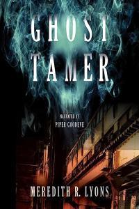 Meredith R Lyons Ghost Tamer