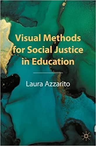 Visual Methods for Social Justice in Education