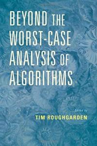 Beyond the Worst Case Analysis of Algorithms by Tim Roughgarden PDF