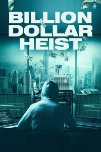 Billion Dollar Heist 2023 720p AMZN WEBRip 800MB x264 GalaxyRG
