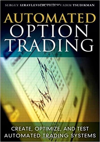 FreeCourseWeb Automated Option Trading Create Optimize and Test Automated Trading Systems