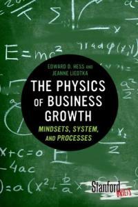 The Physics of Business Growth Mindsets System and Processes Stanford Briefs FreeCour