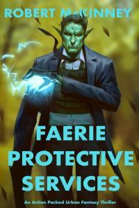 Faerie Protective Services by Robert McKinney MOBI