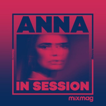 Anna Mixmag Presents ANNA In Session DJ Mix Mixed 2023 16Bit 44 1kHz FLAC PMEDIA