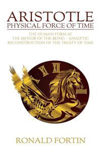Aristotle Physical Force of Time by Ronald Fortin EPUB