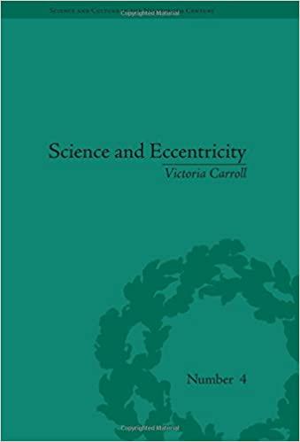 Science and Eccentricity Collecting Writing and Performing Science for Early Nineteenth Century A
