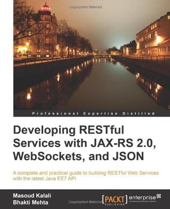 FreeCourseWeb Developing RESTful Services with JAX RS 2 0 WebSockets and JSON MOBI