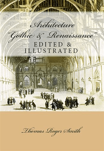 FreeCourseWeb Architecture Gothic and Renaissance Edited Illustrated