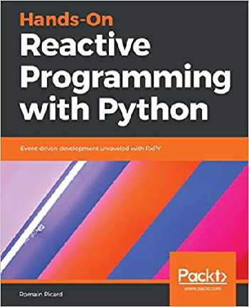FreeCourseWeb Hands On Reactive Programming with Python Event driven development unraveled with RxPY MOBI