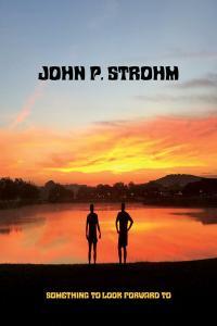 John P Strohm Something To Look Forward To 2023 24Bit 48kHz FLAC PMEDIA