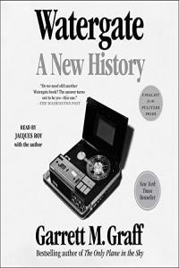 Watergate A New History by Garrett M Graff EPUB