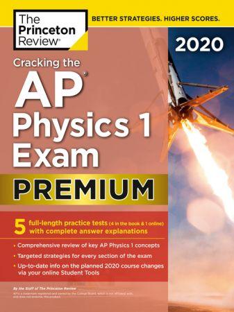 Cracking the AP Physics 1 Exam 2020 Premium Edition 5 Practice Tests Complete Content Review True AZW3