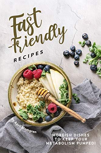 FreeCourseWeb Fast Friendly Recipes Moreish Dishes to Keep Your Metabolism Pumped