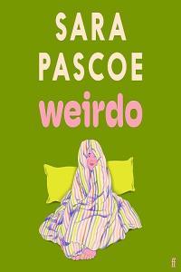 Weirdo Sara Pascoe 2023 miok Audiobook Fiction
