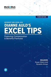 Dianne Auld s Excel Tips Featuring Compensation and Benefits Formulas 3rd Edition D
