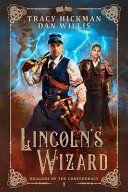 Lincoln s Wizard Dragons of the Confederacy 01 by Tracy Hickman EPUB