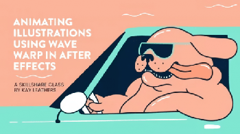 FreeCourseWeb Animating Illustrations Using Wave Warp in After Effects