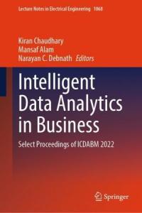 Intelligent Data Analytics in Business Select Proceedings of ICDABM 2022 DevCourseWeb