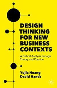 Design Thinking for New Business Contexts