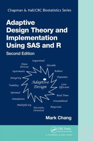 Adaptive Design Theory and Implementation Using SAS and R 2nd Edition