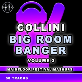 Various Artists Mixinit Collini Big Room Bangers Vol 3 2023 Mp3 320kbps PMEDIA