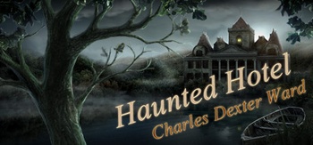 Haunted Hotel Charles Dexter Ward Collector s Edition