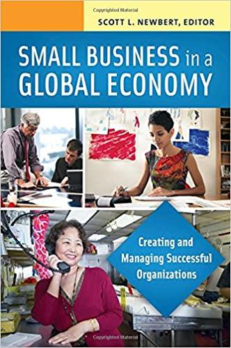 Small Business in a Global Economy 2 volumes Creating and Managing Successful Organizations g