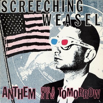Screeching Weasel Anthem For A New Tomorrow 30th Anniversary Re mix and Remaster 2023 Mp3 320k