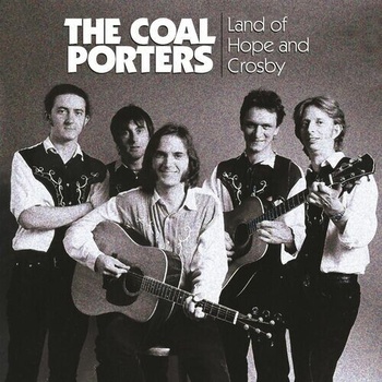 The Coal Porters Land Of Hope And Crosby Expanded Edition 2022 Mp3 320kbps PMEDIA