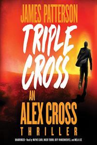 Triple Cross Alex Cross Book 30 James Patterson 2022 miok Audiobook Thriller