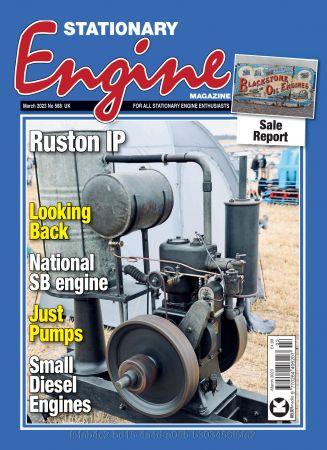 Stationary Engine Issue 588 March 2023