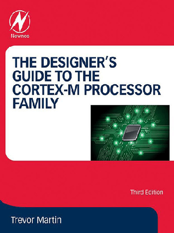 The Designer s Guide to the Cortex M Processor Family 3rd Edition