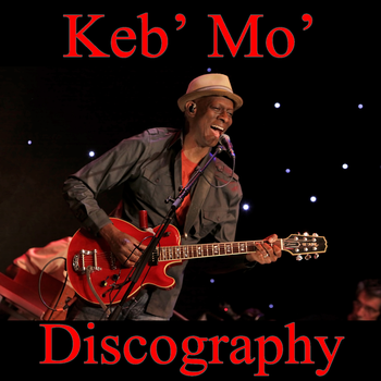 Keb Mo Discography 1980 2020 18 albums gnodde