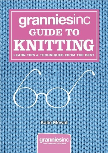 FreeCourseWeb Granniesinc Guide to Knitting Learn Tips Techniques from the Best