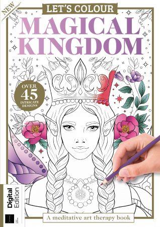 Let s Colour Magical Kingdom 1st Edition 2023