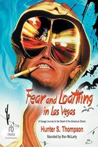Fear and Loathing in Las Vegas Hunter S Thompson