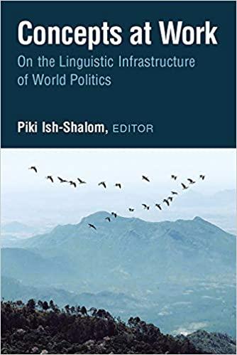 Concepts at Work On the Linguistic Infrastructure of World Politics