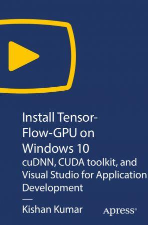 FreeCourseWeb Install TensorFlow GPU on Windows 10 cuDNN CUDA toolkit and Visual Studio for Application Development